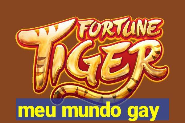 meu mundo gay